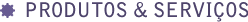 Produtos